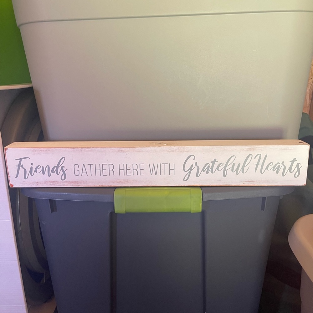 Friends Gather Here with Grateful Hearts Wall Sign